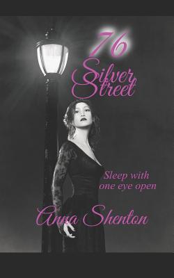76 Silver Street: Sleep With One Eye Open 1729156916 Book Cover