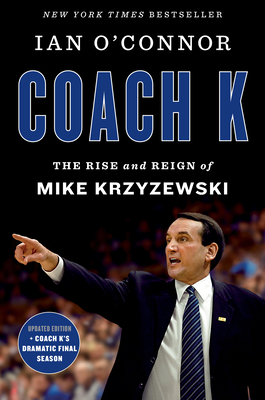 Coach K: The Rise and Reign of Mike Krzyzewski 0063268574 Book Cover