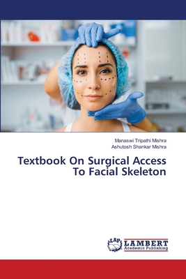 Textbook On Surgical Access To Facial Skeleton 6205633051 Book Cover
