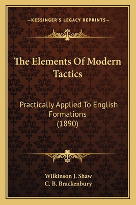The Elements Of Modern Tactics: Practically App... 1165693712 Book Cover
