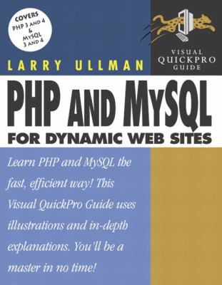 PHP and MySQL for Dynamic Web Sites: Visual Qui... 0321186486 Book Cover