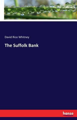 The Suffolk Bank 3337242588 Book Cover