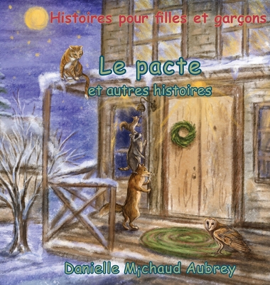 Le pacte et autres histoires: Histoires pour ga... [French] 1989048447 Book Cover