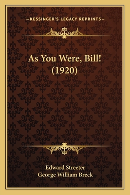 As You Were, Bill! (1920) 1164581112 Book Cover