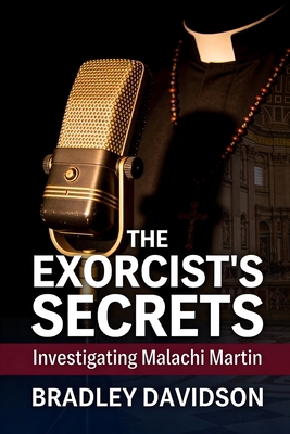 The Exorcist's Secrets: Investigating Malachi M... B0GNMNVPCK Book Cover