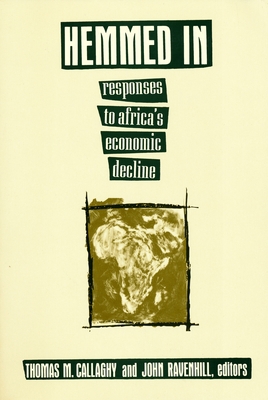 Hemmed in: Responses to Africa's Economic Decline 0231082290 Book Cover