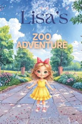 Lisa's Zoo Adventure B0FZ31W2C1 Book Cover