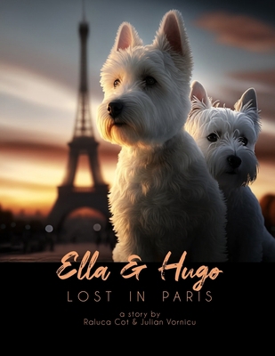 Ella and Hugo Lost in Paris B0BRMYRCCG Book Cover