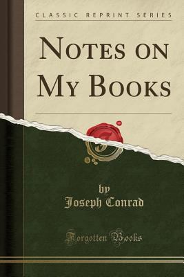 Notes on My Books (Classic Reprint) 1331625440 Book Cover