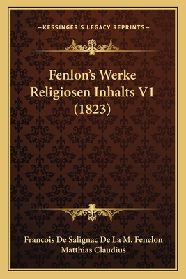Fenlon's Werke Religiosen Inhalts V1 (1823) [German] 1168090482 Book Cover