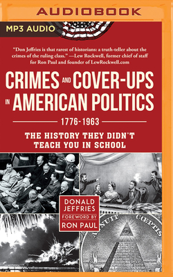Crimes and Cover-Ups in American Politics: 1776... 1721385533 Book Cover