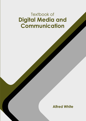 Textbook of Digital Media and Communication B0FH64Y5B7 Book Cover