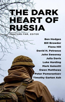 The Dark Heart of Russia: A Journey Through Put... 1783342676 Book Cover