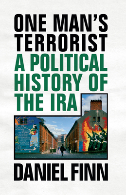One Man's Terrorist: A Political History of the... 1786636891 Book Cover