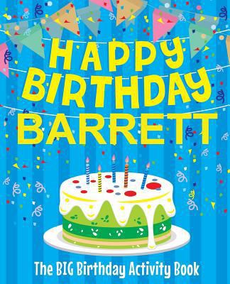 Happy Birthday Barrett - The Big Birthday Activ... 1720471037 Book Cover