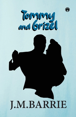 Tommy and Grizel 9355172850 Book Cover