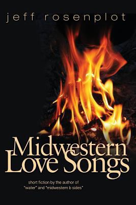 Midwestern Love Songs 1482651572 Book Cover