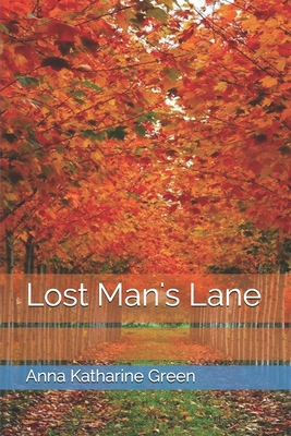 Lost Man's Lane B093K87QDQ Book Cover