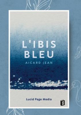 L'iris bleu [French] 369104655X Book Cover