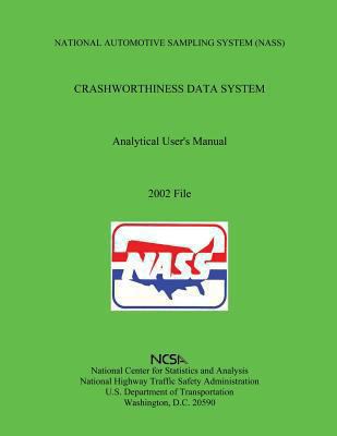 National Automotive Sampling System Crashworthi... 1493586599 Book Cover