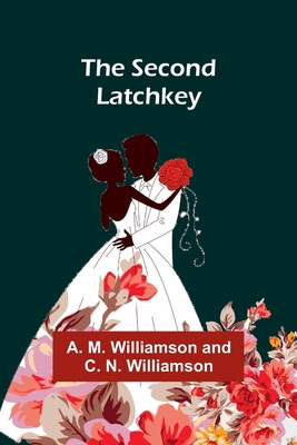 The Second Latchkey 9357913971 Book Cover