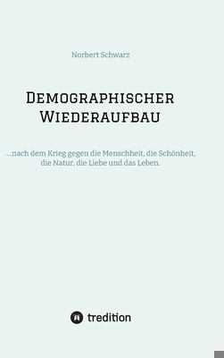 Demographischer Wiederaufbau: ....nach dem Krie... [German] 3384230531 Book Cover