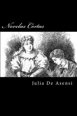 Novelas Cortas (Spanish Edition) [Spanish] 1537745611 Book Cover