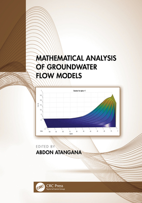 Mathematical Analysis of Groundwater Flow Models 1032209941 Book Cover