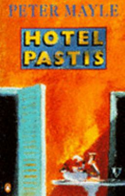 Hotel Pastis 0140238646 Book Cover