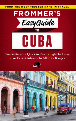 Frommer's Easyguide to Cuba 1628872349 Book Cover