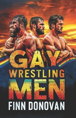 Gay Wrestling Men B0D9SY4FPS Book Cover