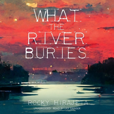 What the River Buries B0BFV26PHZ Book Cover