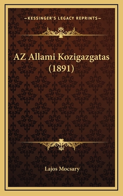 AZ Allami Kozigazgatas (1891) [Hebrew] 1167882334 Book Cover