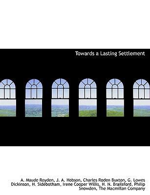 Towards a Lasting Settlement 1140467123 Book Cover
