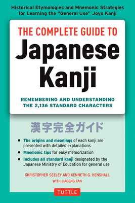 The Complete Guide to Japanese Kanji: (Jlpt All... 4805311703 Book Cover