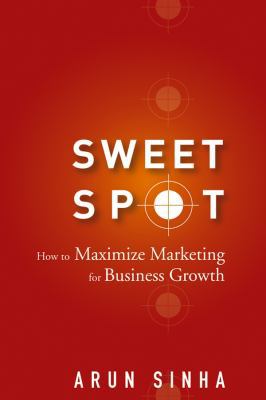 Sweet Spot 0470051434 Book Cover