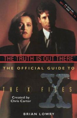 Truth Is Out There: The Official Guide to the X... 0002557029 Book Cover