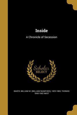 Inside: A Chronicle of Secession 1372454497 Book Cover