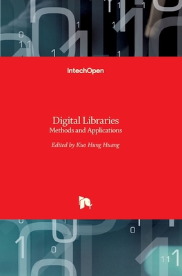 Digital Libraries: Methods and Applications 9533072032 Book Cover