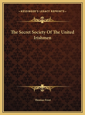 The Secret Society Of The United Irishmen 1169691374 Book Cover