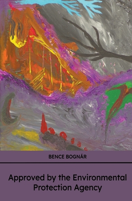 Approved by the Environmental Protection Agency B0BKHPV812 Book Cover