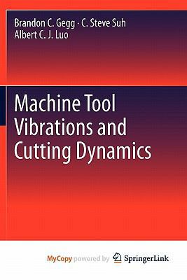 Machine Tool Vibrations and Cutting Dynamics 1441998020 Book Cover