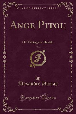 Ange Pitou, Vol. 2: Or Taking the Bastile (Clas... 133147163X Book Cover