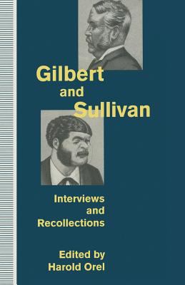 Gilbert and Sullivan: Interviews and Recollections 0333639057 Book Cover