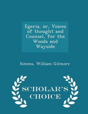 Egeria, Or, Voices of Thought and Counsel, for ... 1298352274 Book Cover