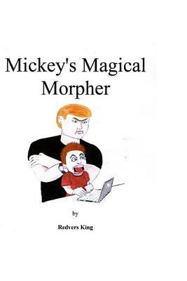 Mickey's Magical Morpher 1492812366 Book Cover