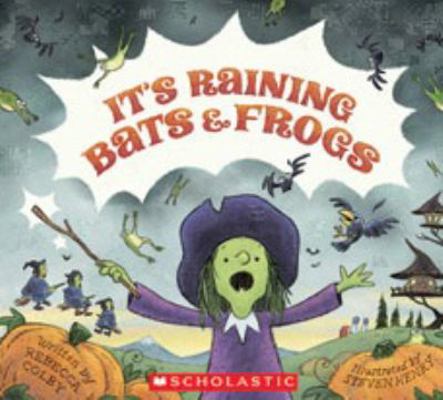 It's Raining Bats & Frogs 1338106325 Book Cover
