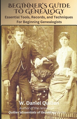 Beginner's Guide to Genealogy: Essential Tools,... B0CJXBR3G8 Book Cover