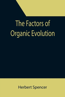 The Factors of Organic Evolution 9355392729 Book Cover