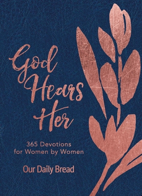 God Hears Her: 365 Devotions for Women by Women... 164070115X Book Cover